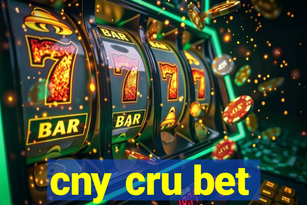 cny cru bet